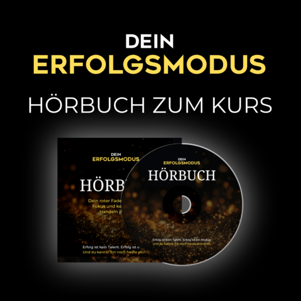 Dein Erfolgsmodus | Das Hörbuch