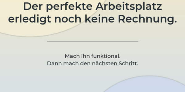 Clean-Gradient-Post: Der perfekte Arbeitsplatz erledigt noch keine Rechnung