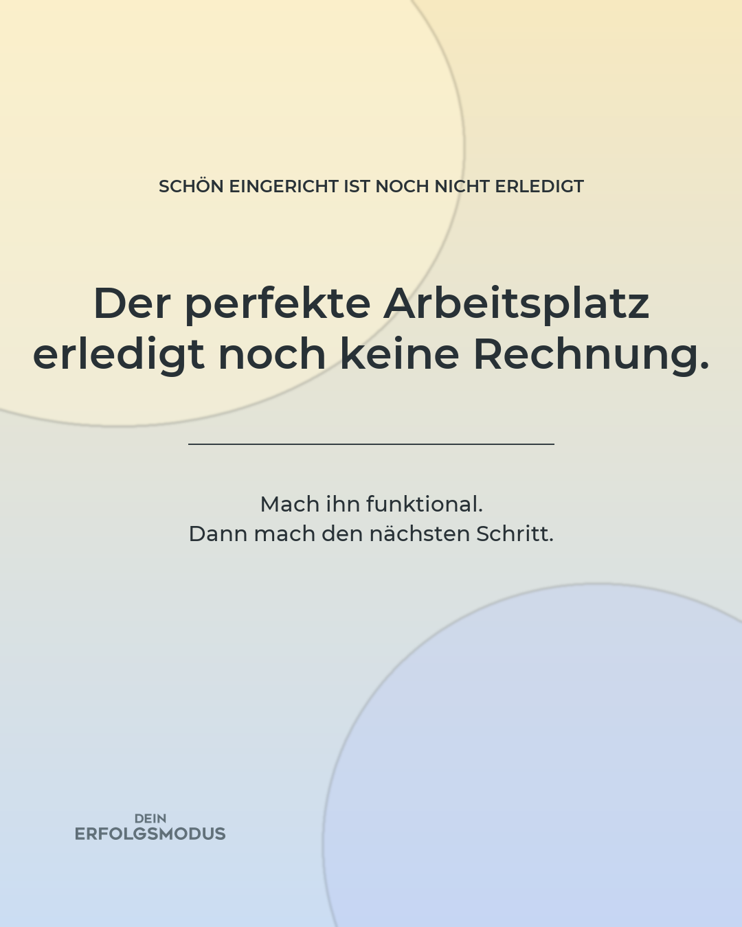 Clean-Gradient-Post: Der perfekte Arbeitsplatz erledigt noch keine Rechnung