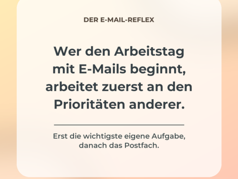 Morgens zuerst E-Mails? Warum das deinen Fokus kostet
