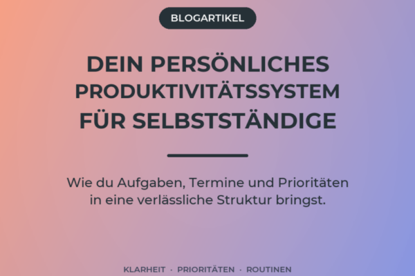 Editorial-Cover zum persönlichen Produktivitätssystem für Selbstständige