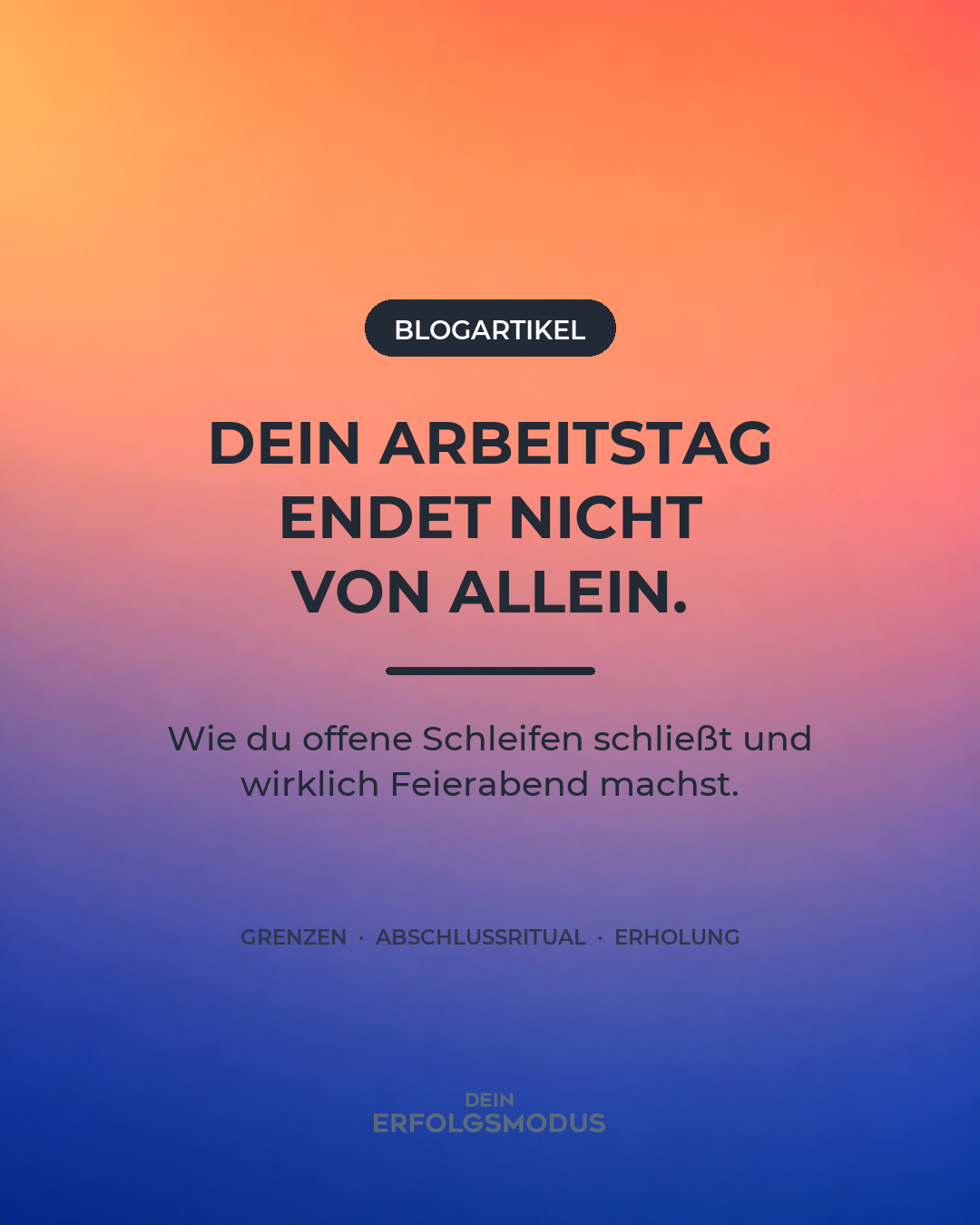 Editorial-Cover zum Blogartikel über echten Feierabend für Selbstständige