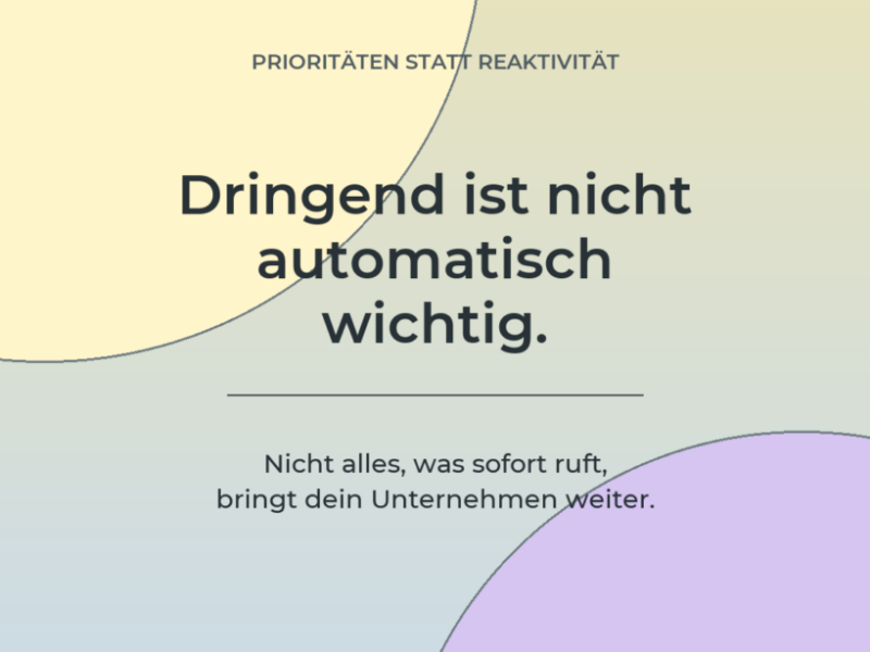 Dringend ist nicht automatisch wichtig