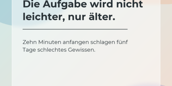 Helles Formen-Creative mit dem Hinweis, dass eine aufgeschobene Aufgabe im Kalender nicht von selbst leichter wird.