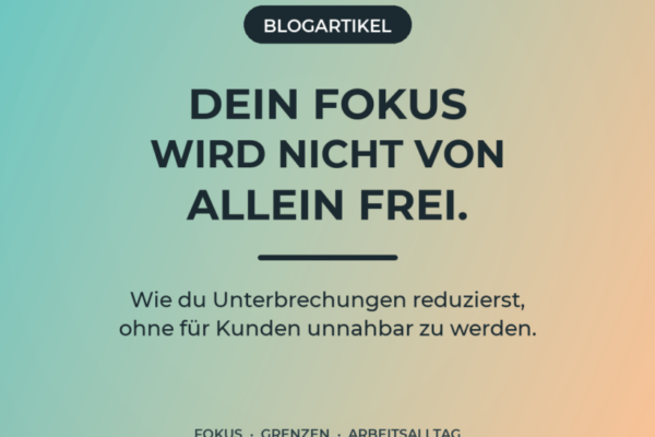 wa-05-unterbrechungen-v1 Editorial-Cover zum Blogartikel über ständige Unterbrechungen bei der Arbeit und konzentriertes Arbeiten