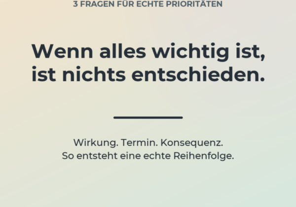 Wenn alles Priorität hat, trägt die Priorität nur noch ein Namensschild